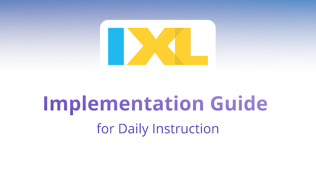 IXL for Daily Instruction